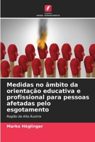 Medidas no âmbito da orientação educativa e profissional para pessoas afetadas pelo esgotamento (Portuguese Edition) 6630005899 Book Cover