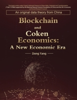 Blockchain and Coken Economics: A New Economic Era 1728392764 Book Cover