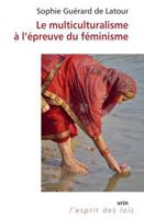 Le Multiculturalisme a l'Epreuve Du Feminisme 2711632024 Book Cover