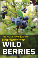 Northwestern Wild Berries 0888390270 Book Cover