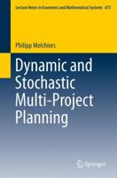 Dynamic and Stochastic Multi-Project Planning 3319045393 Book Cover