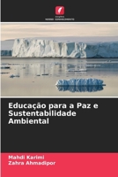 Educação para a Paz e Sustentabilidade Ambiental (Portuguese Edition) 620894273X Book Cover