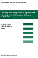 Diversity and Integration in Mycorrhizas (Developments in Plant and Soil Sciences) 1402002696 Book Cover