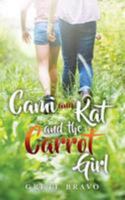 Cami and Kat and the Carrot Girl 1542498465 Book Cover