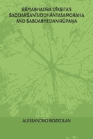 RAMABHADRA DIK?ITA’S SA?DARSANIDHANTASA?GRAHA AND SABDABHEDANIRUPA?A B0FHVCNSFT Book Cover