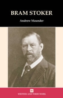 Bram Stoker (Writers & Their Work) 0746309686 Book Cover