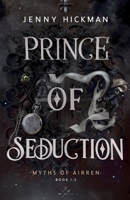 Prince of Seduction 1962278107 Book Cover