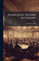 Democratic Reform in Ukraine 1025114736 Book Cover