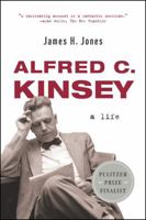 Alfred C. Kinsey: A Public-Private Life 0393327248 Book Cover