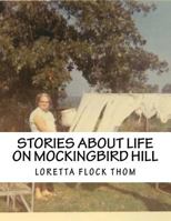 stories about life on mockingbird hill 1503119440 Book Cover