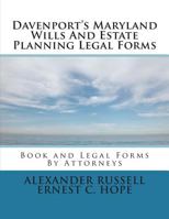 Davenport's Maryland Wills and Estate Planning Legal Forms 1507627882 Book Cover