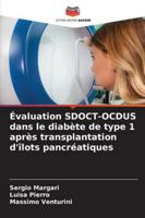 Évaluation SDOCT-OCDUS dans le diabète de type 1 après transplantation d'îlots pancréatiques (French Edition) 6209020941 Book Cover