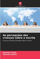 As percepções das crianças sobre a escrita: O que as crianças entendem sobre a escrita B0CGKWV6PZ Book Cover