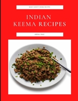 Indian Keema Recipes: Many Variety Keema Recipes B09L4SBVXW Book Cover
