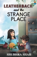 Leatherback and the Strange Place 9387022749 Book Cover