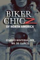 Biker Chicz of North America 0977174735 Book Cover