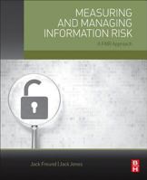 Measuring and Managing Information Risk: A FAIR Approach 0124202314 Book Cover