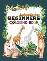 Animals for Beginners Coloring Book: Adult Coloring Book With Fun, Easy and Relaxing Coloring Pages | Stress Relieving Animal Designs | The Coloring ... Baby Woodland Animals for Stress Relief B08NMDFN9Q Book Cover