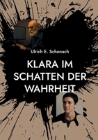Klara Im Schatten der Wahrheit (German Edition) 3695197277 Book Cover