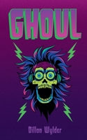 Ghoul! (Kool Ghoul Radio) B0CR77FBFJ Book Cover