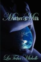 Mothers Milk 143438554X Book Cover