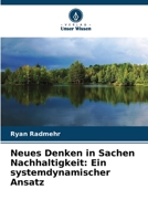Neues Denken in Sachen Nachhaltigkeit: Ein systemdynamischer Ansatz 6205328747 Book Cover