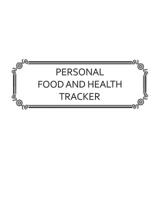 Personal Food and Health Tracker: Six-Week Food and Symptoms Diary (White, 8x10) 1074634268 Book Cover