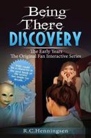 Being There Discovery: The Early Years 1988071321 Book Cover