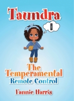 Taundra: The Temperamental Remote Control B0BYV2LW3X Book Cover