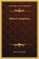 Biblical Antiquities 0766139786 Book Cover