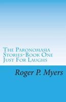 The Paronomasia Stories: Book Three - To Make You Smile 1475072651 Book Cover