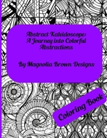 Abstract Kaleidoscope: A Journey into Colorful Abstractions B0CDNMBJ5X Book Cover