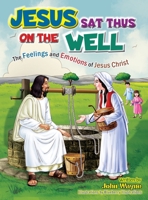 Jesus Sat Thus on The Well B0DPRGW5R2 Book Cover