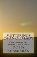 Mutterings of an old lady: Contemporary poems 1497578213 Book Cover