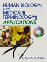 Human Biology and Medical Terminology Applications 0130139335 Book Cover