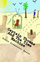 Captain Thomas And The Time Machine 1475248571 Book Cover