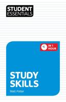Student Essentials: Study Skills 1844554171 Book Cover