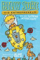 Billy Sure Kid Entrepreneur and the Haywire Hovercraft 1481461931 Book Cover