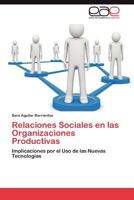 Relaciones Sociales En Las Organizaciones Productivas 365901852X Book Cover