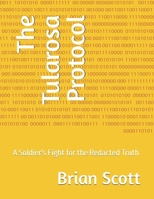 The Tularosa Protocol: A Soldier's Fight for the Redacted Truth (The Tularosa Perimeter) B0GN9RKRYW Book Cover