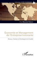 Economie et management de l'entreprise innovante: Réseaux, Territoire et Développement Durable (L'Esprit Économique) (French Edition) 2343050376 Book Cover