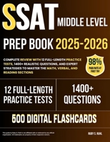 SSAT Middle Level Prep Book 2025–2026: Complete Review with 12 Full-Length Practice Tests, 1400+ Realistic Questions, and Expert Strategies to Master the Math, Verbal, and Reading Sections B0FKN3Z2TZ Book Cover