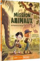 MISSION ANIMAUX T.01 : SOS ÉLÉPHANTS EN DÉTRESSE 2733869884 Book Cover