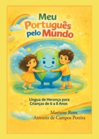 Meu Português pelo Mundo: Língua de Herança para Crianças de 6 a 8 anos (Portuguese Edition) 9181144091 Book Cover