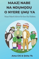 Maazi Nabe & Advice He Gave His Children: MAAZ? NABE NA ND?M?D? O NYERE ?M? YA (Akuko Idu na Oba) B08KGC1LG4 Book Cover