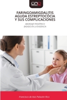 Faringoamigdalitis Aguda Estreptocócia Y Sus Complicaciones 6209139612 Book Cover