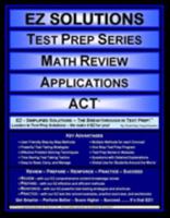 EZ Solutions - Test Prep Series - Math Review - Applications - Act 1605621838 Book Cover