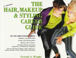 The Hair, Makeup & Styling Career Guide 0964157225 Book Cover