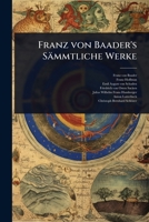 Franz von Baader's Sämmtliche Werke (German Edition) 1024942643 Book Cover