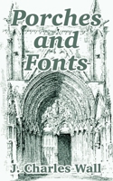 Porches and Fonts 1410208915 Book Cover